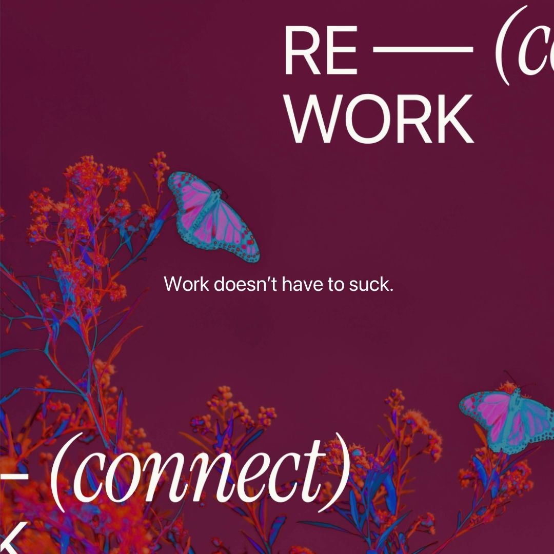 RE-WORK (CONNECT)